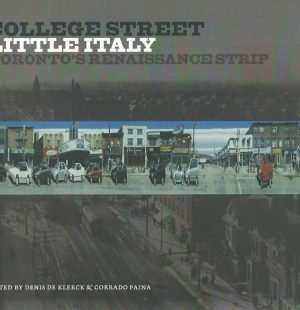 College Street Little Italy: Toronto’s Renaissance Strip
