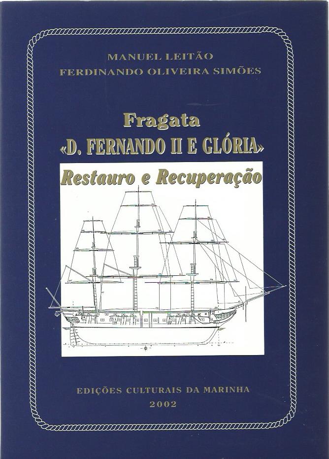 Fragata “D. Fernando II e Gloria” Restauro e Recuperação