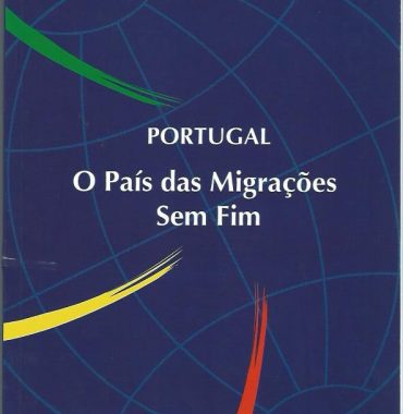 Portugal: O Pais das Migracoes Sem Fim