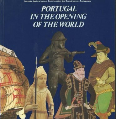 Portugal in the Opening of the World