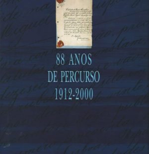 Banco Comercial dos Açores : 88 Anos de Percurso (1912-2000)