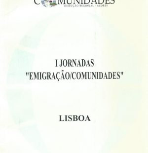 Jornadas “Emigração/Comunidades” I