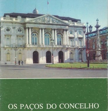 Os Paços do Concelho: Lisboa