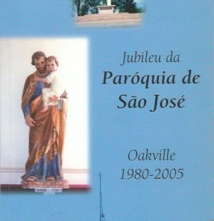 Jubileu da Paróquia de São José em Oakville