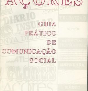 Açores: Guia Prático de Comunicação Social