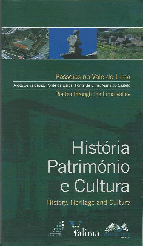 História, Património e Cultura: Passeios no Vale do Lima