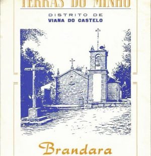 Terras do Minho: Brandara (Ponte de Lima)