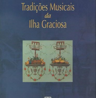Tradições Musicais da Ilha Graciosa