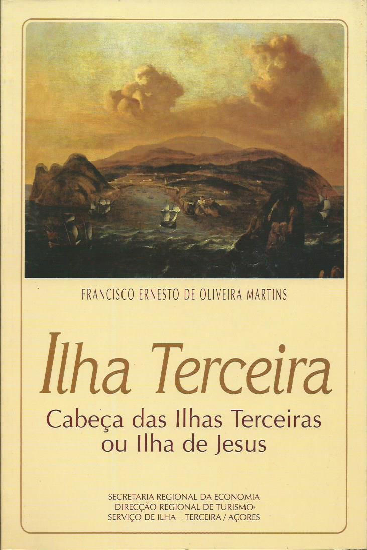 Ilha Terceira: Cabeça das Ilhas Terceiras ou Ilha de Jesus