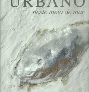 Urbano neste meio de mar