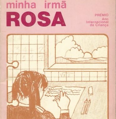 Rosa, Minha Irmã Rosa