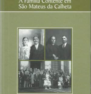 A Família Contente em São Mateus da Calheta