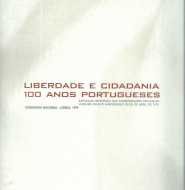 Liberdade e Cidadania: 100 Anos Portugueses