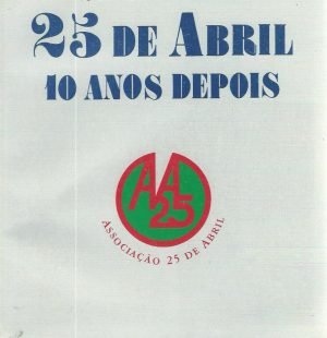 25 de Abril: 10 Anos Depois