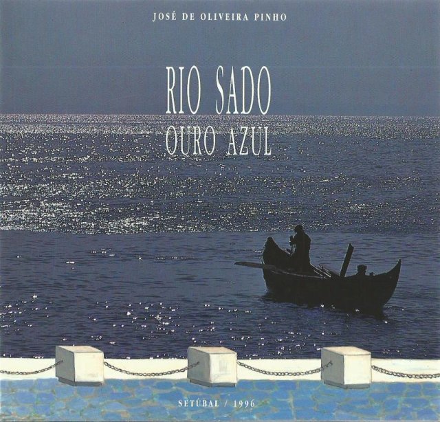 Rio Sado: Ouro Azul