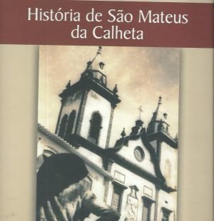 Subsídios Para a História de São Mateus de Calheta