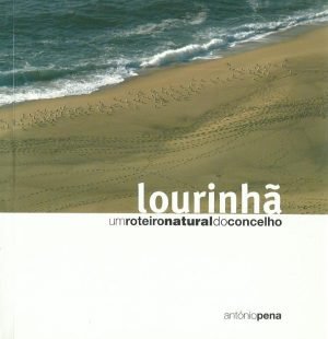 Lourinhã: Um Roteiro Natural do Concelho