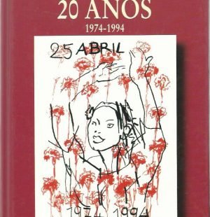 25 de Abril: 20 Anos