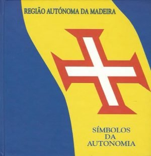 Símbolos da Autonomia: Madeira