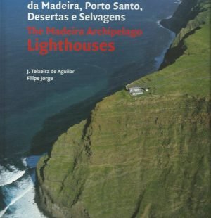 Faróis da Madeira, Porto Santo, Desertas e Selvagens