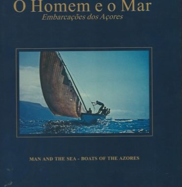 O Homem e o Mar: Embarcações does Açores