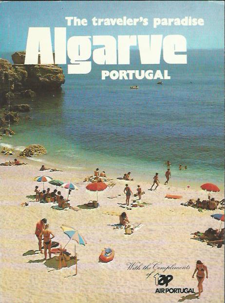 The Traveler’s Paradise: Algarve
