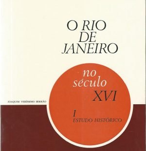 O Rio de Janeiro no século XVI: Volume I