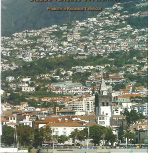 Funchal: Cidade Turística do Atlântico